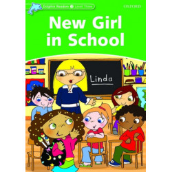 Dolphin Readers: Level 3: New Girl in School
