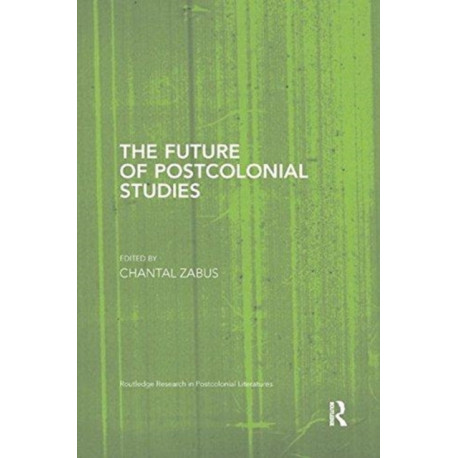 The Future of Postcolonial Studies