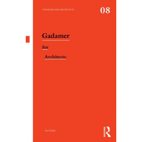 Gadamer for Architects