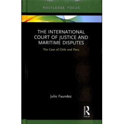 The International Court of Justice in Maritime Disputes: The Case of Chile and Peru