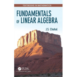 Fundamentals of Linear Algebra