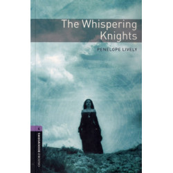 Oxford Bookworms Library: Level 4: The Whispering Knights