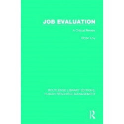 Job Evaluation: A Critical Review