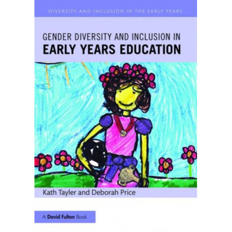 Gender Diversity and Inclusion in Early Years Education