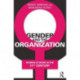 Gender and the Organization: Women at Work in the 21st Century