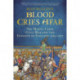 Blood Cries Afar: The Magna Carta War and the Invasion of England 1215-1217