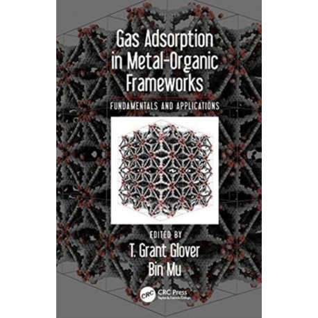 Gas Adsorption in Metal-Organic Frameworks: Fundamentals and Applications