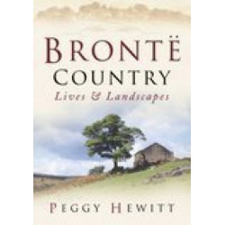 Bronte Country: Lives & Landscapes