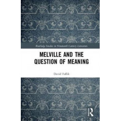 Melville and the Question of Meaning