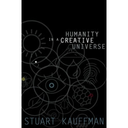 Humanity in a Creative Universe