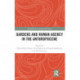 Gardens and Human Agency in the Anthropocene