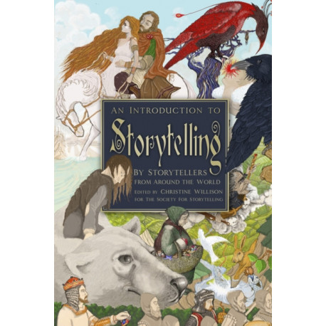 An Introduction to Storytelling: By Storytellers from Around the World