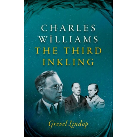 Charles Williams: The Third Inkling
