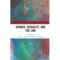 Gender, Sexuality, and the Law