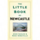The Little Book of Newcastle