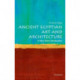 Ancient Egyptian Art and Architecture: A Very Short Introduction