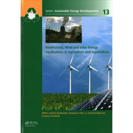 Geothermal, Wind and Solar Energy Applications in Agriculture and Aquaculture