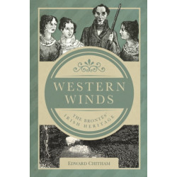 Western Winds: The Brontes' Irish Heritage