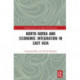 North Korea and Economic Integration in East Asia