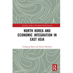 North Korea and Economic Integration in East Asia