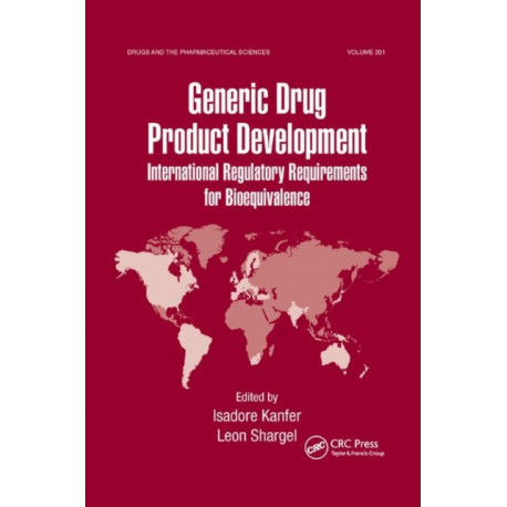 Generic Drug Product Development: International Regulatory Requirements for Bioequivalence