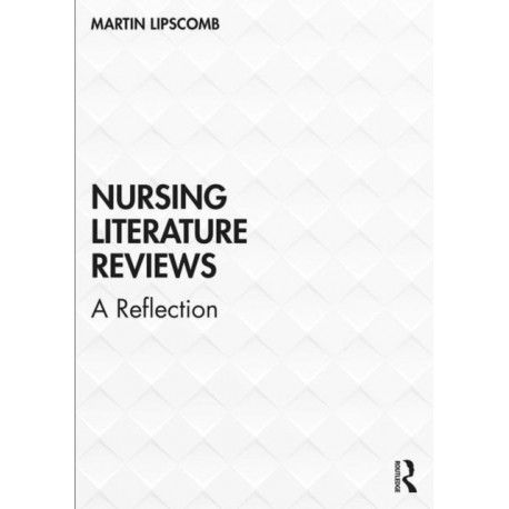 Nursing Literature Reviews: A Reflection
