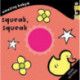 Amazing Baby: Squeak, Squeak
