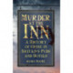 Murder at the Inn: A History of Crime in Britain’s Pubs and Hotels