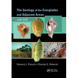 The Geology of the Everglades and Adjacent Areas
