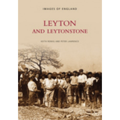 Leyton and Leytonstone: Images of England