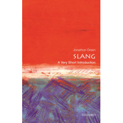 Slang: A Very Short Introduction