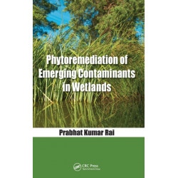 Phytoremediation of Emerging Contaminants in Wetlands