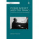 Pierre Boulez and the Piano: A Study in Style and Technique
