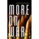 More on War