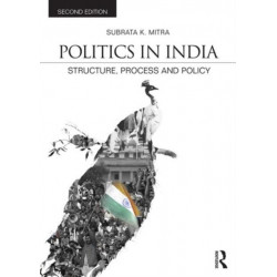 Politics in India: Structure, Process and Policy