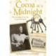 Cocoa at Midnight: The real life story of my time as a housekeeper