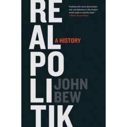Realpolitik: A History