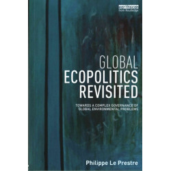 Global Ecopolitics Revisited: Towards a complex governance of global environmental problems