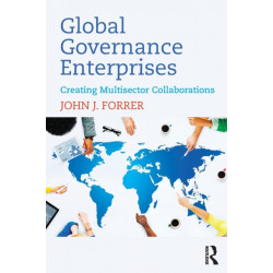 Global Governance Enterprises: Creating Multisector Collaborations