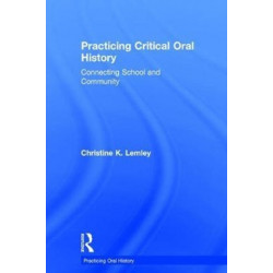 Practicing Critical Oral History: Connecting School and Community
