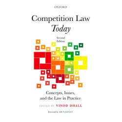 Competition Law Today: Concepts, Issues, and the Law in Practice