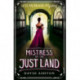 Mistress of the Just Land: A Jean Brash Mystery 1