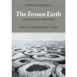 The Frozen Earth: Fundamentals of Geocryology
