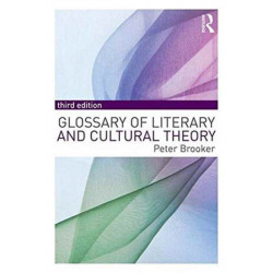 A Glossary of Literary and Cultural Theory