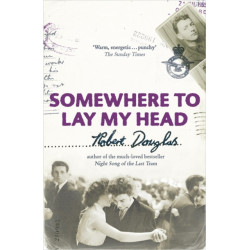 Somewhere To Lay My Head