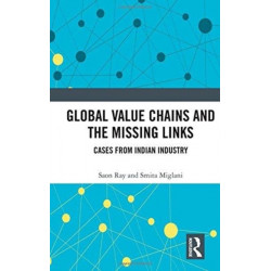 Global Value Chains and the Missing Links: Cases from Indian Industry
