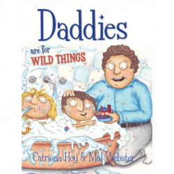 Daddies Are For Wild Things