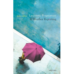 Linguistic Pragmatism and Weather Reporting
