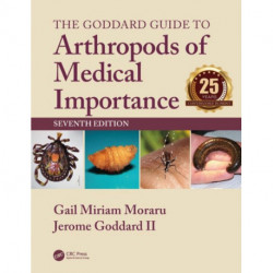 The Goddard Guide to Arthropods of Medical Importance