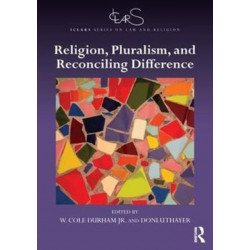 Religion, Pluralism, and Reconciling Difference